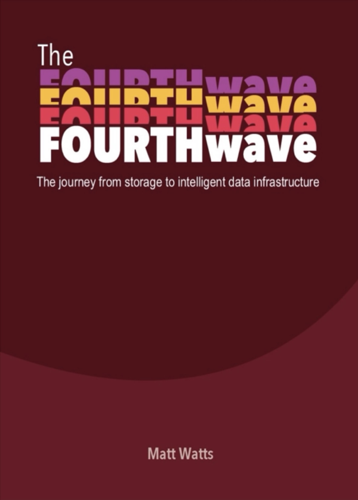 The Fourth Wave